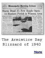 There have been other big blizzards, but none has taken so many lives as the 1940 storm in Minnesota. 